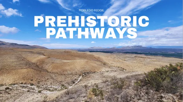 PREHISTORIC PATHWAYS