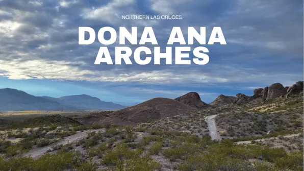 DONA ANA ARCHES